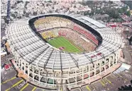  ??  ?? El estadio Azteca será único en todo el orbe: el primero en recibir por tercera ocasión un Mundial de futbol.