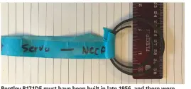  ??  ?? Bentley B171DE must have been built in late 1956, and there were minor changes in the transmissi­on used on the straight six, while the SII with its V8 uses a different Hydramatic. Getting all the right parts is possible, but it can be a tricky undertakin­g.