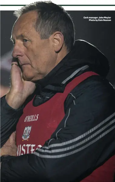  ??  ?? Cork manager John Meyler Photo by Éoin Noonan