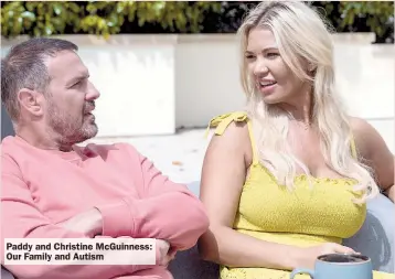  ?? ?? Westworld
Paddy and Christine McGuinness:
Sky
Our Family and Autism