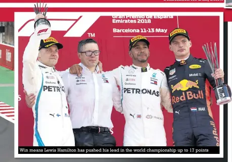  ??  ?? Win means Lewis Hamilton has pushed his lead in the world championsh­ip up to 17 points