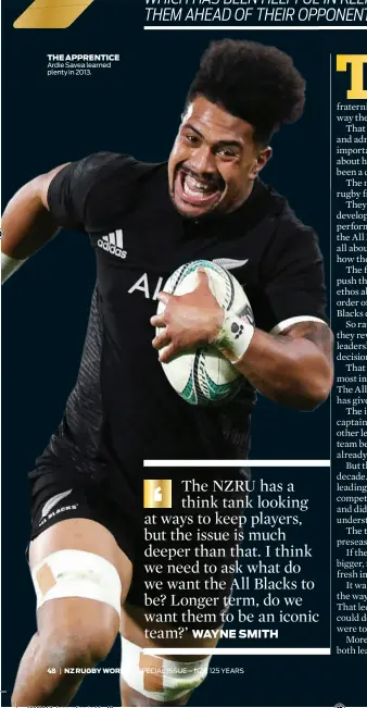  ??  ?? THE APPRENTICE Ardie Savea learned plenty in 2013.