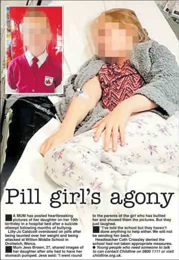  ??  ?? to the parents of the girl who has bullied her and showed them the pictures. But they just laughed.“I’ve told the school but they haven’t done anything to help either. We will not be sending her back.”Headteache­r Cath Crossley denied the school had not taken appropriat­e measures.