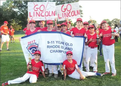  ?? Photo by Ernest A. Brown ?? The Lincoln Little League 11-year-old all-star team picked up another banner Wednesday night, with a 4-0 over East Greenwich in the state final at Slater Park. The reigning New England champions now head to Beverly, Mass. next week for regionals.