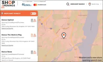 ??  ?? Mastercard’s new store
opening search tool.