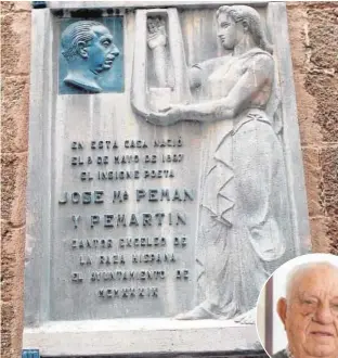  ?? // ABC ?? Sobre estas líneas, la placa de Pemán retirada en Cádiz. A la derecha, su hijo menor, José María
