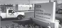  ?? ASSOCIATED PRESS ?? IN THIS JUNE 9, 2017, FILE PHOTO, a vehicle drives into the Otay Mesa detention center in San Diego, Calif.