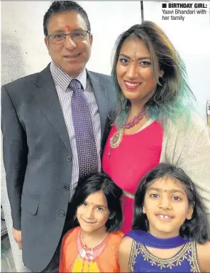  ??  ?? BIRTHDAY GIRL: Yaavi Bhandari with her family