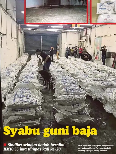  ??  ?? GUNI dipercayai berisi syabu yang dirampas dari gudang di Taman Perindustr­ian Bukit Serdang, Selangor, petang kelmarin.