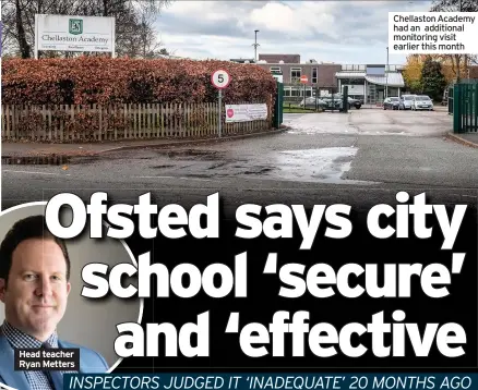  ?? Earlier this month ?? Head teacher Ryan Metters
Chellaston Academy hadan additional monitoring visit