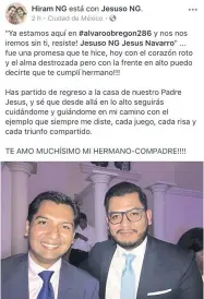  ??  ?? Hiram Esaú dedicó en Facebook emotivas palabras a su hermano.