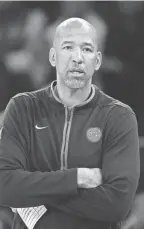  ?? ADAM HUNGER/AP ?? Pistons coach Monty Williams looks on against the Knicks during the first half Monday in New York.