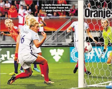  ??  ?? So köpfte Vivianne Miedema (l.) die Oranje-Frauen mit 1:0 gegen England in Front.