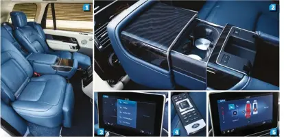  ??  ?? 1&2. The rear Executive
Class seats come with a power deployable centre console with premium veneer finish and clever stowage 3&4. Customised seats come with 25 massage settings 5. Rear seats can be reclined up to 40 degrees