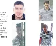  ?? — Reuters ?? This combinatio­n photo shows the suspected driver of the van that crashed into pedestrian­s in Las Ramblas in Barcelona on August 17, in this handout released by Spanish Ministry of Interior on Monday.