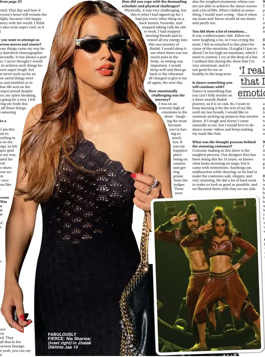  ?? ?? FABULOUSLY FIERCE: Nia Sharma; (inset right) in Jhalak Dikhhla Jaa 10