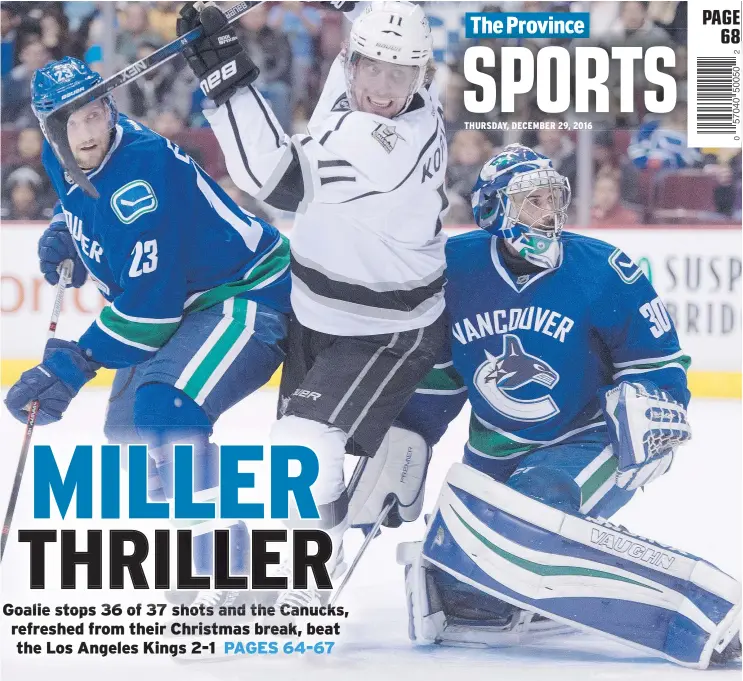  ?? — CP ?? Vancouver Canucks defenceman Alexander Edler, left, and goalie Ryan Miller sandwich Los Angeles Kings centre Anze Kopitar on Wednesday at Rogers Arena.