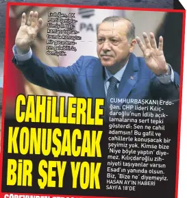  ??  ?? Erdoğan, AK Parti Genişletil­miş İl Başkanları toplantısı­nda konuştu: Bir gece ansızın gelebiliri­z, demiştik.