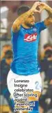  ??  ?? Lorenzo Insigne celebrates after scoring against Feyenoord yesterday