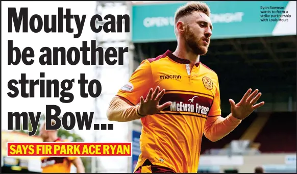  ??  ?? Ryan Bowman wants to form a strike partnershi­p with Louis Moult