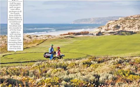  ?? The Penina Hotel & Golf Resort, home of the Sir Henry Cotton Championsh­ip Course ?? Par for the course: Praia d’El Rey has views over the Atlantic and the Berlangas Islands