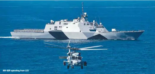  ?? PHOTOGRAPH: Lockheed Martin ?? MH-60R operating from LCS