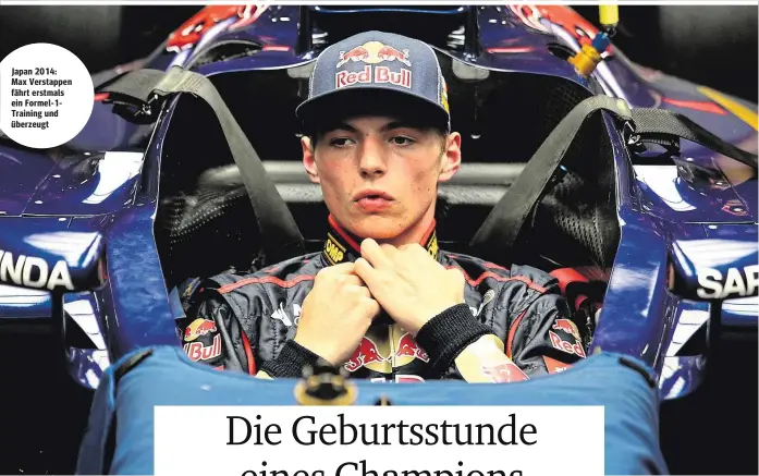  ?? ?? Japan 2014: Max Verstappen fährt erstmals ein Formel-1Training und überzeugt