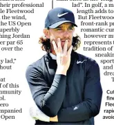  ??  ?? Cutting it fine: Tommy Fleetwood must rapidly improve to avoid the cut