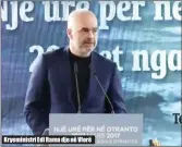  ??  ?? Kryeminist­ri Edi Rama dje në Vlorë