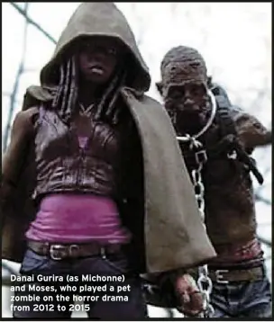  ?? ?? Danai Gurira (as Michonne) and Moses, who played a pet zombie on the horror drama from 2012 to 2015