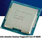  ??  ?? Intels aktuelles Desktop-Flaggschif­f Core i9-9900K rechnet mit 4 Kernen weniger als sein AMD-Rivale.