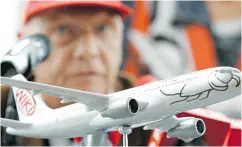  ?? LILLI STRAUSS / THE ASSOCIATED PRESS / FILE ?? Niki Lauda has made the best offer for the Vienna-based leisure carrier left insolvent after collapse of its parent.