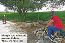  ?? FOTO: PRIMOŽ HIENG ?? Mimo gre nova kolesarska povezava Medvode– Vikrče.