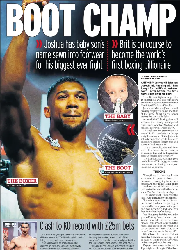  ??  ?? Anthony Joshua, 27 18-month-old Joseph Tributes to his son and niece