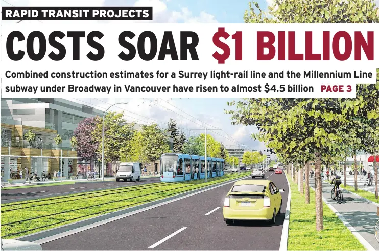  ??  ?? An artist’s rendering shows a future Surrey LRT line. The 10.5-kilometre first stage of the Surrey-Langley line is estimated to cost $1.65 billion, up from $1.03 billion in 2015.