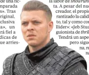  ??  ?? Andersen, como Ivar sin Huesos