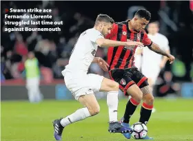  ??  ?? > Swans strike ace Fernando Llorente struggled last time out against Bournemout­h