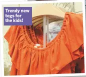  ??  ?? Trendy new togs for the kids!