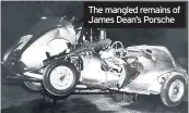  ??  ?? The mangled remains of James Dean’s Porsche
