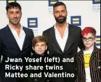  ?? ?? Jwan Yosef (left) and Ricky share twins Matteo and Valentino