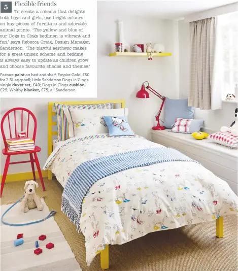  ??  ?? Feature paint on bed and shelf, Empire Gold, £50 for 2.5L eggshell; Little Sanderson Dogs in Clogs single duvet set, £40; Dogs in Clogs cushion, £25; Whitby blanket, £75, all Sanderson.