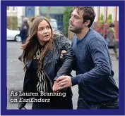  ??  ?? As Lauren Branning on EastEnders