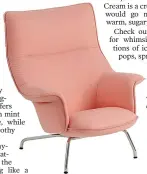  ?? Knoll via AP ?? ■ A soft rosy-peach tone lounge chair in the Knoll + Muuto Work From Home Collection has a hip 1970s Scandi vibe.