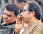  ??  ?? File photo of Uddhav Thackeray with Devendra Fadnavis