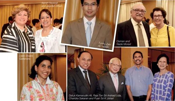  ??  ?? Datin Shalini Ganendra Sarah Deverall and Jagdish Bhain Tunku Zain Al-’abidin Osman and Nazie Morad Datuk Kamarudin Ali, Raja Tan Sri Arshad Uda, Chandra Sakaran and Puan Sri K Johari