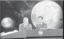 ?? WALT DISNEY TELEVISION ARCHIVES ?? Frank Reynolds and Jules Berman lead ABC News’ Apollo coverage. On Apollo 11 and other moon missions, the Tang logo was on the ABC anchor desk as a sponsor of the coverage.
