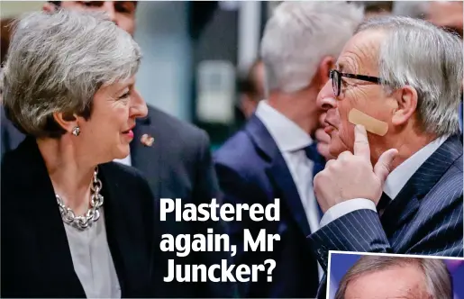  ??  ?? Sore point: Jean-Claude Juncker shows Theresa May where he cut himself shaving g