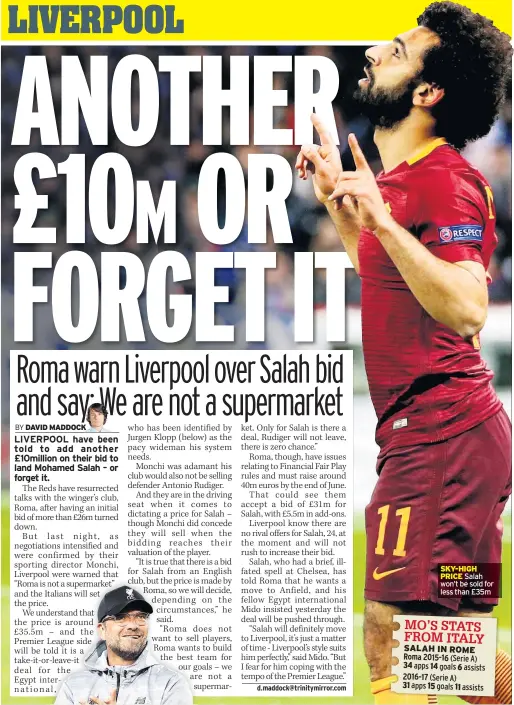  ??  ?? SKY-HIGH PRICE Salah won’t be sold for less than £35m