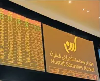  ?? – Times file picture ?? Muscat Securities Market.