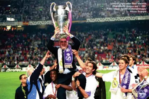  ??  ?? Lorenzo Sanz efter Real Madrids Champions League-sejr i 1998. Foto: Imago Sportfotod­ienst/Imago/ Ritzau Scanpix